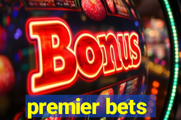 premier bets